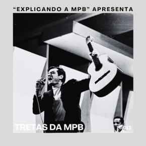 Tretas da MPB 13 - Sérgio Ricardo e o violão quebrado