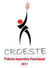 Prêmio Incentivo Funcional – Croeste (2009, 2010, 2011)
